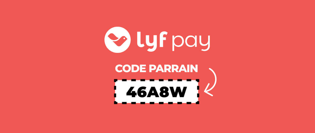 Lyf Pay code promo parrainage