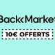 BackMarket : 10€ offerts (code parrainage)