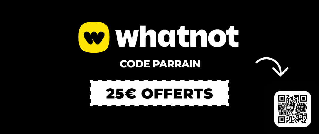 Code promo de parrainage WhatNot 25€ offerts code parrain