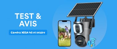 Test caméra Xega solaire et 4G